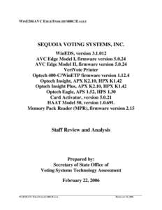 Election fraud / Electronic voting / Information society / Voter-verified paper audit trail / Voting machine / Ballot / Sequoia Voting Systems / National Association of State Election Directors / Absentee ballot / Politics / Elections / Election technology