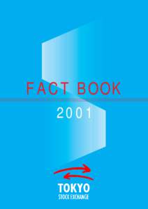 F A C T BOOK 2001 2000 TSE Statistical Highlights Stock Market Listed Companies