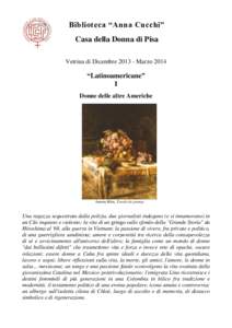 Biblioteca “Anna Cucchi” Casa della Donna di Pisa Vetrina di DicembreMarzo 2014 “Latinoamericane” I