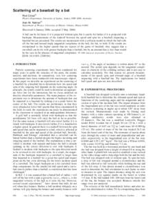 Scattering of a baseball by a bat Rod Crossa兲 Physics Department, University of Sydney, Sydney NSW 2006, Australia Alan M. Nathanb兲 Department of Physics, University of Illinois, Urbana, Illinois 61801