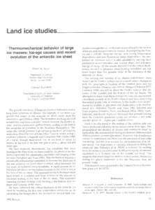Land ice studies Thermomechanical behavior of large ice masses: Ice-age causes and recent evolution of the antarctic ice sheet DAVID A. YUEN Department of Geology