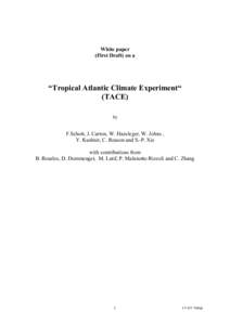 White paper (First Draft) on a “Tropical Atlantic Climate Experiment“ (TACE) by