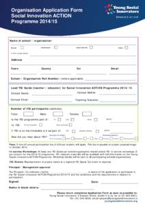 Organisation Application Form Social Innovation ACTION ProgrammeName of school / organisation: School