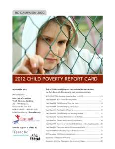 BC CAMPAIGN[removed]CHILD POVERTY REPORT CARD NOVEMBER[removed]This BC Child Poverty Report Card includes an introduction,