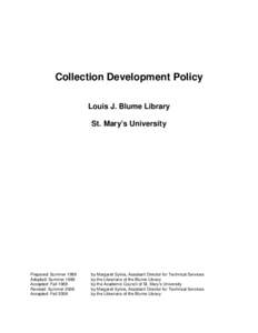 Collection Development Policy Louis J. Blume Library St. Mary’s University Prepared: Summer 1989 Adopted: Summer 1989
