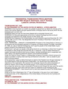 PRESIDENTIAL THANKSGIVING PROCLAMATIONS: Dwight D. Eisenhower, John F. Kennedy, Lyndon B. Johnson, Richard Nixon THANKSGIVING DAY, 1960 BY THE PRESIDENT OF THE UNITED STATES OF AMERICA - A PROCLAMATION WHEREAS 