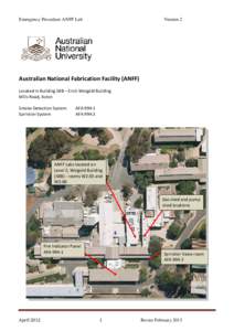 Emergency Procedure ANFF Lab  Version 2 Australian National Fabrication Facility (ANFF) Located in Building 58B – Erich Weigold Building