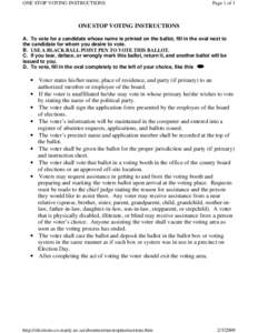 ONE STOP VOTING INSTRUCTIONS  Page 1 of 1 ONE STOP VOTING INSTRUCTIONS A. To vote for a candidate whose name is printed on the ballot, fill in the oval next to