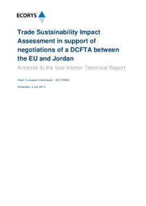 Trade Sustainability Impact Assessment in support of negotiations of a DCFTA between the EU and Jordan Annexes to the final Interim Technical Report Client: European Commission - DG TRADE