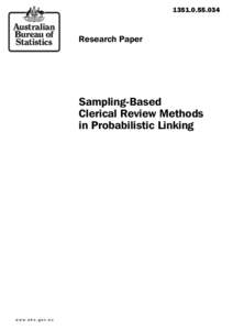 [removed]Research Paper: Sampling-Based Clerical Review Methods in Probabilistic Linking (May 2011)