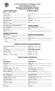 SCHOOL DISTRICT #54 (Bulkley Valley) Student Registration Form HOUSTON SECONDARY SCHOOL 1771 Hungerford Drive, Houston, BC V0J 1Z0 STUDENT INFORMATION Gender