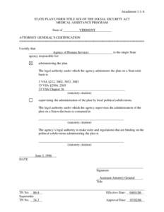 Attachment 1.1-A STATE PLAN UNDER TITLE XIX OF THE SOCIAL SECURITY ACT MEDICAL ASSISTANCE PROGRAM State of __________VERMONT__________ ATTORNEY GENERAL’S CERTIFICATION ==================================================