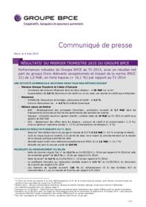 Communiqué de presse - 6 maiRésultats du premier trimestre 2015 du Groupe BPCE