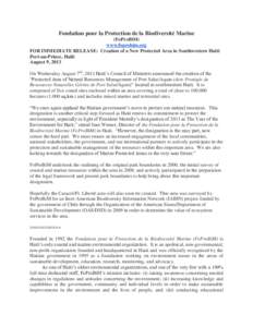 Fondation pour la Protection de la Biodiversité Marine (FoProBiM) www.foprobim.org FOR IMMEDIATE RELEASE: Creation of a New Protected Area in Southwestern Haiti Port-au-Prince, Haïti August 9, 2013