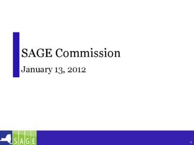 SAGE Commission January 13, 2012 0  Background