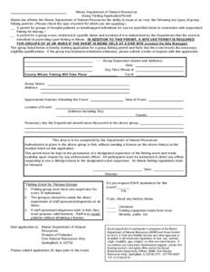 Illinois Department of Natural Resources Group Fis hing Application /Pe rm it Illinois law affords the Illinois Department of Natural Resources the ability to issue at no cost, the following two types of group fishing pe