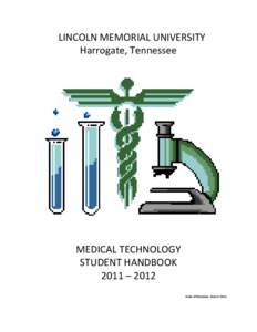 LINCOLN MEMORIAL UNIVERSITY Harrogate, Tennessee MEDICAL TECHNOLOGY STUDENT HANDBOOK 2011 – 2012