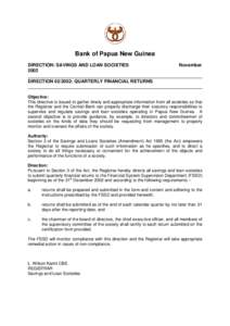 Bank of Papua New Guinea DIRECTION: SAVINGS AND LOAN SOCIETIES 2002 November