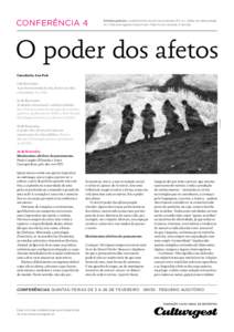 CONFERÊNCIA 4  Entrada gratuita Levantamento de senha de acesso 30 min. antes de cada sessão, no limite dos lugares disponíveis. Máximo por pessoa: 2 senhas.  O poder dos afetos