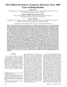 The Chilean Strawberry (Fragaria chiloensis): Over 1000 Years of Domestication Chad E. Finn1 U.S. Department of Agriculture, Agricultural Research Service, Horticultural Crops Research Unit, 3420 NW Orchard Avenue, Corva