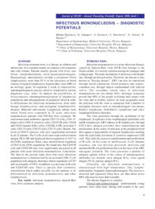 Journal of IMAB - Annual Proceeding (Scientific Papers) 2008, book 1  INFECTIOUS MONONUCLEOSIS – DIAGNOSTIC POTENTIALS Milena Karcheva, Tz. Lukanov*, S. Gecheva*, V. Slavcheva**, G. Veleva*, R. Nachev***