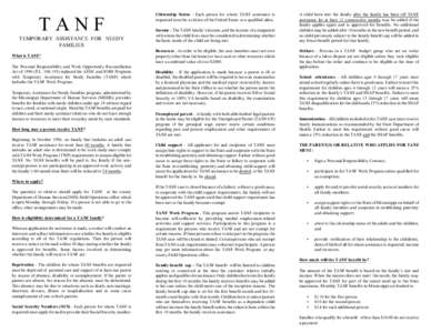 TANF TEMPORARY ASSISTANCE FOR NEEDY FAMILIES What is TANF? The Personal Responsibility and Work Opportunity Reconciliation Act of[removed]P.L[removed]replaced the AFDC and JOBS Programs