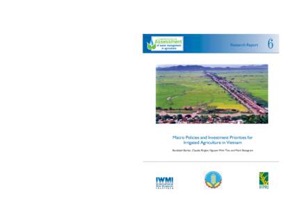 Research Report  Macro Policies and Investment Priorities for Irrigated Agriculture in Vietnam Randolph Barker, Claudia Ringler, Nguyen Minh Tien and Mark Rosegrant