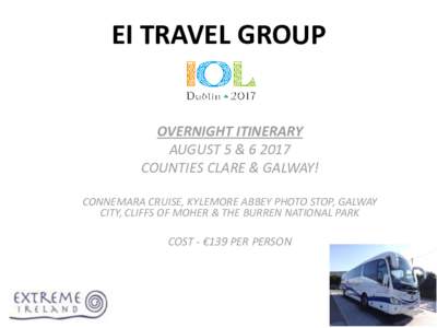 EI TRAVEL GROUP  OVERNIGHT ITINERARY AUGUST 5 & COUNTIES CLARE & GALWAY! CONNEMARA CRUISE, KYLEMORE ABBEY PHOTO STOP, GALWAY