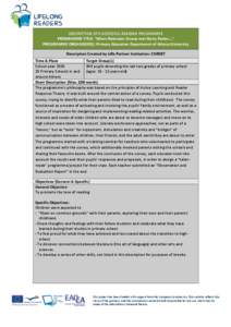    DESCRIPTION	
  OF	
  SUCCESSFUL	
  READING	
  PROGRAMME	
   PROGRAMME	
  TITLE:	
  “When	
  Robinson	
  Crusoe	
  met	
  Harry	
  Potter...”	
   PROGRAMME	
  ORGANISER(S):	
  Primary	
  Education	