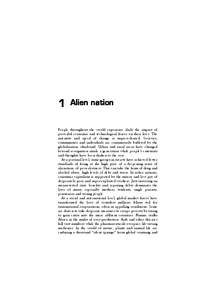 1  Alien nation People throughout the world experience daily the impact of powerful economic and technological forces on their lives. The