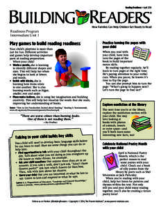 Reading Readiness • April 2014  ® How Families Can Help Children Get Ready to Read  Readiness Program