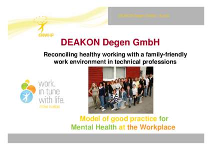 DEAKON Degen GmbH / Austria work. in tune  with life.