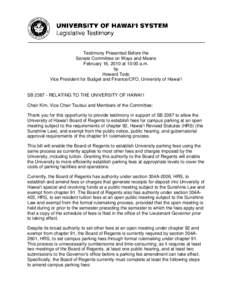 Testimony Presented Before the Senate Committee on Ways and Means February 16, 2010 at 10:00 a.m. by Howard Todo Vice President for Budget and Finance/CFO, University of Hawai‘i