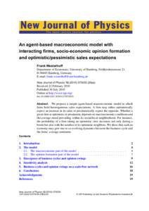 New Journal of Physics The open–access journal for physics An agent-based macroeconomic model with interacting firms, socio-economic opinion formation and optimistic/pessimistic sales expectations