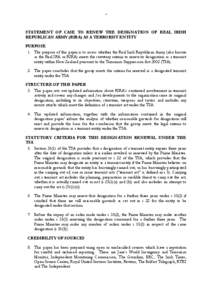 1  STATEMENT OF CASE TO RENEW THE DESIGNATION OF REAL IRISH REPUBLICAN ARMY (RIRA) AS A TERRORIST ENTITY PURPOSE 1. The purpose of this paper is to assess whether the Real Irish Republican Army (also known