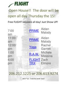 Open House!! The door will be open all day Thursday the 15! Free FLIGHT sessions all day! Just Show UP! 7:00 am