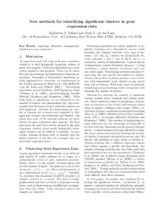 New methods for identifying significant clusters in gene expression data Katherine S. Pollard and Mark J. van der Laan Div. of Biostatistics, Univ. of California, Earl Warren Hall #7360, Berkeley, CA[removed]Key Words: clu