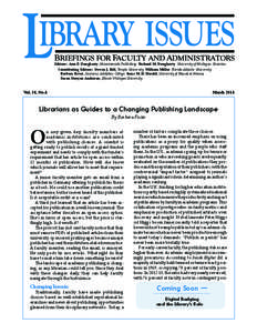 Editors: Ann P. Dougherty, Mountainside Publishing; Richard M. Dougherty, University of Michigan, Emeritus Contributing Editors: Steven J. Bell, Temple University; William Miller, Florida Atlantic University; Barbara F