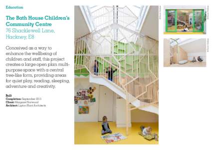 Conceived as a way to enhance the wellbeing of children and staff, this project creates a large open plan multipurpose space with a central tree-like form, providing areas for quiet play, reading, sleeping,