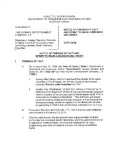Migration of Analog Education Channels to Digital Format for its County of Maui (excluding Lahaina)Cable Television Franchise