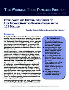 The WorKIng Poor FaMIlIeS ProjecT PolIcy BrIeF  WInTer[removed]overlooKed and UnderPaId: nUMBer oF loW-IncoMe WorKIng FaMIlIeS IncreaSeS To 10.2 MIllIon
