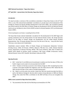 SRDP National Consultation – Papua New Guinea 24th April 2014 – Lamana Hotel, Port Moresby, Papua New Guinea Introduction This report provides a summary of the consultations undertaken in Papua New Guinea on the 24th