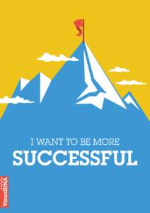 I WANT TO BE MORE  SUCCESSFUL I want to be more successful  01