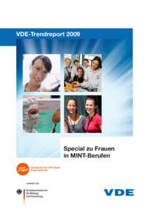 VDE-TrendreportSpecial zu Frauen in MINT-Berufen  VDE-Trendreport 2009   |   Special zu Frauen in MINT-Berufen