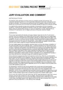    JURY EVALUATION AND COMMENT INTRODUCTION The following notes represent a summary of the jury evaluation process and comment. This necessarily represents a portion of a much larger body of discussion and review conduc