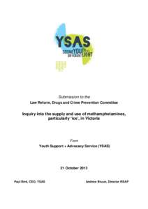 Submission to the Law Reform, Drugs and Crime Prevention Committee Inquiry into the supply and use of methamphetamines, particularly ‘ice’, in Victoria