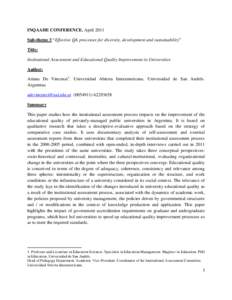 INQAAHE CONFERENCE. April 2011 Sub-theme 3 “Effective QA processes for diversity, development and sustainability” Title: Institutional Assessment and Educational Quality Improvement in Universities Author: Ariana De 