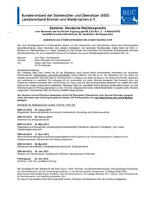 Bundesverband der Dolmetscher und Übersetzer (BDÜ) Landesverband Bremen und Niedersachen e.V. Seminar: Deutsche Rechtssprache zum Nachweis der fachlichen Eignung gemäß § 9a Abs. 2 – 4 NdsAGGVG betreffend sichere K