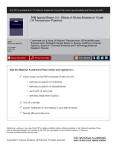 This PDF is available from The National Academies Press at http://www.nap.edu/catalog.php?record_id=[removed]TRB Special Report 311: Effects of Diluted Bitumen on Crude Oil Transmission Pipelines  ISBN