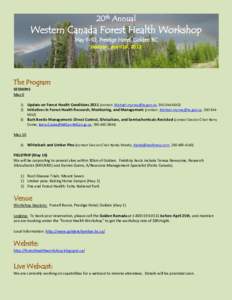 20th Annual  Western Canada Forest Health Workshop May 9-10, Prestige Hotel, Golden BC Update: April 18, 2012